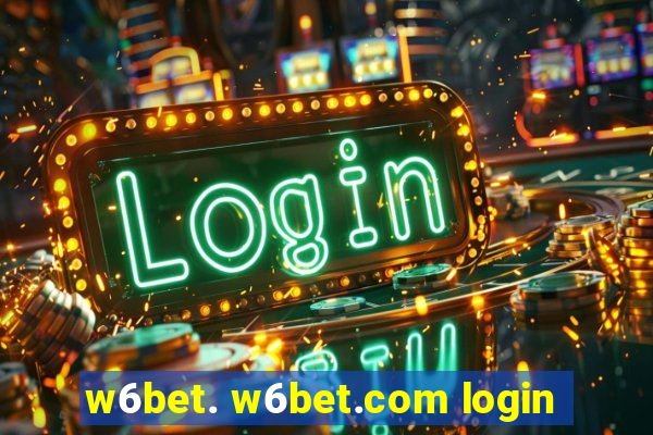 w6bet. w6bet.com login